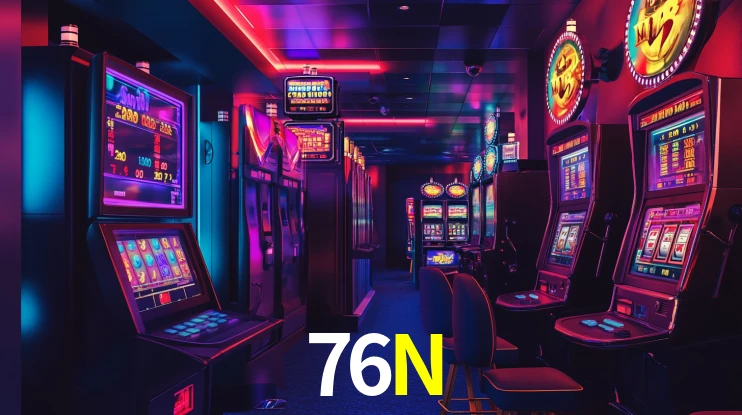 Sinta a adrenalina dos jogos de cassino com 76N